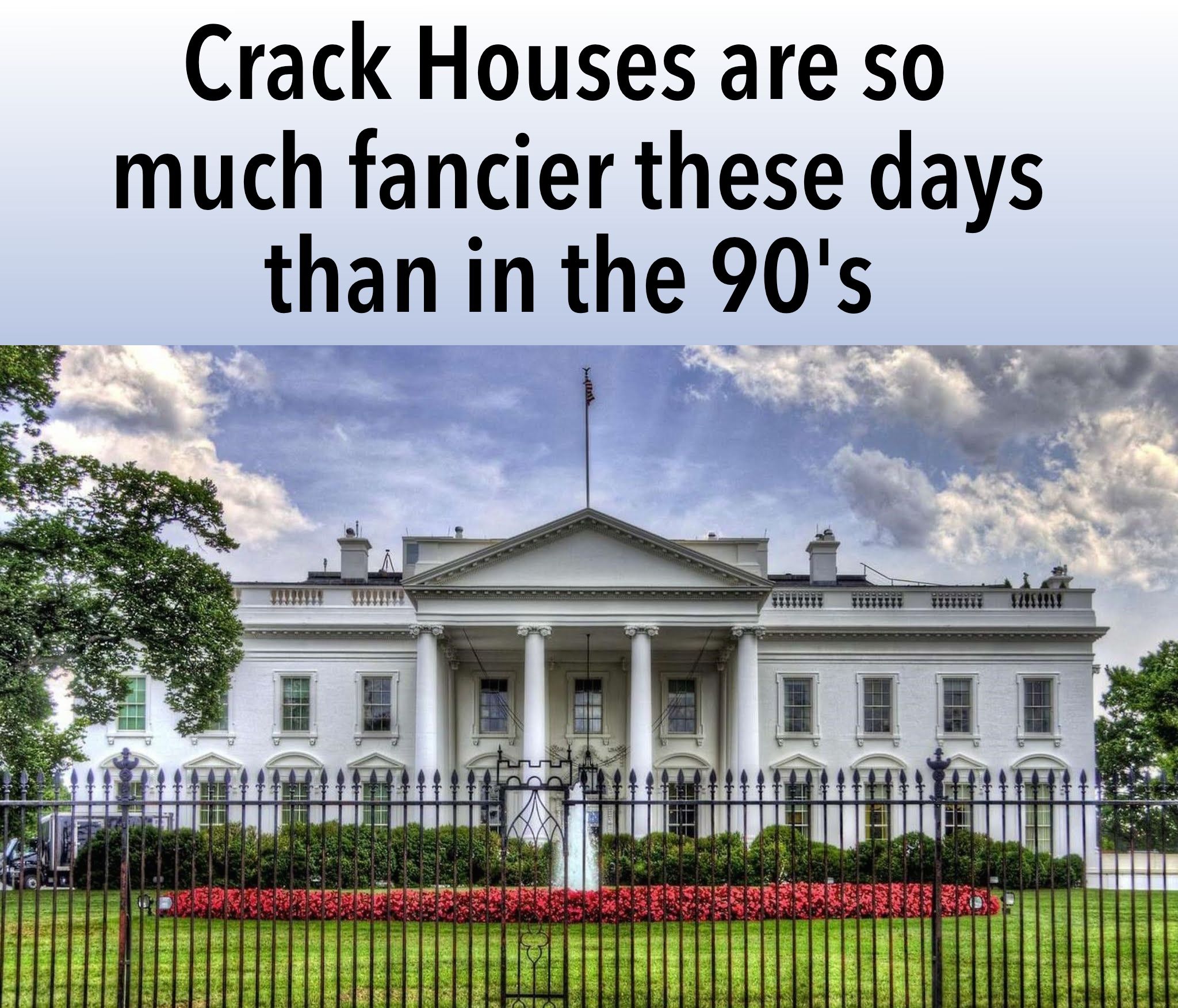 Crack house. Crackhouse.